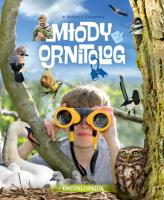 Młody ornitolog. Encyklopedia. Autor: Kruszewicz Andrzej G.. SmakLiter.pl Okładka książki Młody ornitolog. Encyklopedia