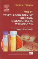 Mosby Testy laboratoryjne i badania diagnostyczne w medycynie. Autor: Pagana Kathleen Deska, Pagana Timothy J.. SmakLiter.pl Okładka książki Mosby Testy laboratoryjne i badania diagnostyczne w medycynie