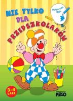 Okładka książki Nie tylko dla przedszkolaków