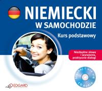 NIEMIECKI W SAMOCHODZIE KURS PODSTAWOWY-EDGA. Autor: Opracowanie zbiorowe. SmakLiter.pl Okładka książki NIEMIECKI W SAMOCHODZIE KURS PODSTAWOWY-EDGA
