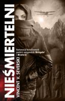 Nieśmiertelni TW. Autor: Vincent V. Severski. SmakLiter.pl Okładka książki Nieśmiertelni TW
