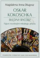Okładka książki Oskar Kokoschka Błędny rycerz Figury wyobraźni młodego artysty