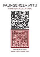 Okładka książki Palingeneza mitu w literaturze XX i XXI wieku