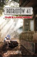 Patriotów 41. Autor: Ławrynowicz Marek. SmakLiter.pl Okładka książki Patriotów 41