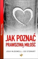 Pierwsza pomoc. Jak poznać prawdziwą miłość. Autor: Josh McDowell, Ed Stewart. SmakLiter.pl Okładka książki Pierwsza pomoc. Jak poznać prawdziwą miłość