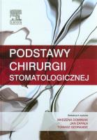 Podstawy chirurgii stomatologicznej. Wydawca: Urban & Partner. SmakLiter.pl Opakowanie Podstawy chirurgii stomatologicznej