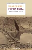 Okładka książki Powrót króla. Bitwa o Afganistan 1839-42