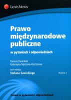 Prawo międzynarodowe publiczne w pytaniach i odpowiedziach. Autor: Kamiński Tomasz, Myszona-Kostrzewa Katarzyna. SmakLiter.pl Okładka książki Prawo międzynarodowe publiczne w pytaniach i odpowiedziach