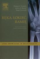 Ręka łokieć ramię. Autor: Trumble Thomas E., Budoff Jeffrey E., Cornwall Roger. SmakLiter.pl Okładka książki Ręka łokieć ramię