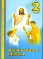 Okładka książki Religia SP 2 podr. Bliscy sercu Jezusa WDS