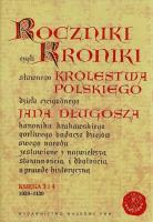 Okładka książki Roczniki czyli Kroniki sławnego Królestwa Polskiego Księga 3 i 4 1039-1139