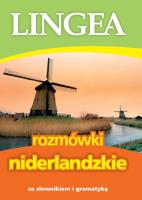 Rozmówki niderlandzkie ze słownikiem i gramatyką. Autor: Opracowanie zbiorowe. SmakLiter.pl Okładka książki Rozmówki niderlandzkie ze słownikiem i gramatyką