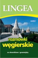 Rozmówki węgierskie ze słownikiem i gramatyką 2015. Autor: Lingea. SmakLiter.pl Okładka książki Rozmówki węgierskie ze słownikiem i gramatyką 2015