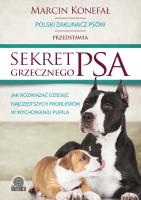 Sekret grzecznego psa. Autor: Marcin Konefał. SmakLiter.pl Okładka książki Sekret grzecznego psa