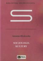 Socjologia kultury. Autor: Kłoskowska Antonina. SmakLiter.pl Okładka książki Socjologia kultury