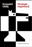 Strategia organizacji. Autor: Krzysztof Obłój. SmakLiter.pl Okładka książki Strategia organizacji