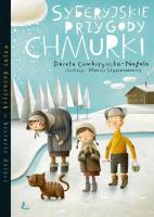 Syberyjskie przygody Chmurki. Autor: Dorota Combrzyńska-Nogala. SmakLiter.pl Okładka książki Syberyjskie przygody Chmurki