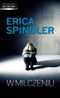 W Milczeniu. Autor: Spindler Erica. SmakLiter.pl Okładka książki W Milczeniu