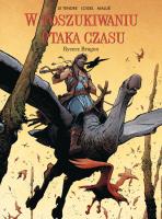 W Poszukiwaniu Ptaka Czasu. Rycerz Bragon. Autor: Le Tendre Serge. SmakLiter.pl Okładka książki W Poszukiwaniu Ptaka Czasu. Rycerz Bragon