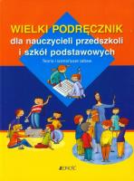 Wielki podręcznik dla nauczycieli przedszkoli i SP. Autor: Jordi Lorente, Oriol Ripoll; Zilustrowali: Robert. SmakLiter.pl Okładka książki Wielki podręcznik dla nauczycieli przedszkoli i SP