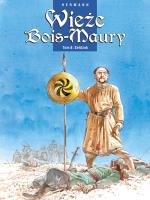 Wieże Bois-Maury T. 8 Seldżuk. Autor: Huppen Hermann. SmakLiter.pl Okładka książki Wieże Bois-Maury T. 8 Seldżuk