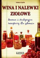 Wina i nalewki ziołowe. Autor: Teresa Stąpór. SmakLiter.pl Okładka książki Wina i nalewki ziołowe