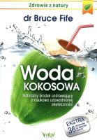 Woda Kokosowa. Autor: Bruce Fife. SmakLiter.pl Okładka książki Woda Kokosowa