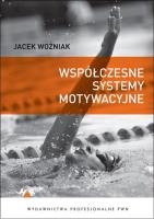 Współczesne systemy motywacyjne. Autor: Jacek Woźniak. SmakLiter.pl Okładka książki Współczesne systemy motywacyjne