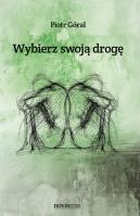 Okładka książki Wybierz swoją drogę