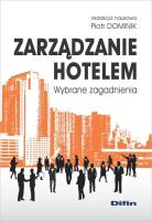Zarządzanie hotelem. Wybrane zagadnienia. Autor: Piotr Dominik (red. nauk.). SmakLiter.pl Okładka książki Zarządzanie hotelem. Wybrane zagadnienia