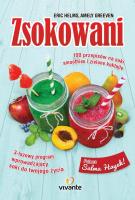 Zsokowani. 100 przepisów na soki, smoothies.... Autor: Amely Greeven, Eric Helms. SmakLiter.pl Okładka książki Zsokowani. 100 przepisów na soki, smoothies...