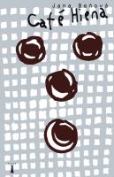 Cafe Hiena. Autor: Benova Jana. SmakLiter.pl Okładka książki Cafe Hiena