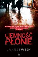 Ciemność płonie w.2015. Autor: Ćwiek Jakub. SmakLiter.pl Okładka książki Ciemność płonie w.2015