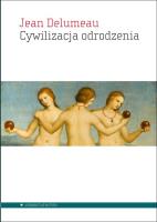 Cywilizacja odrodzenia. Autor: Delumeau Jean. SmakLiter.pl Okładka książki Cywilizacja odrodzenia