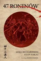 Czterdziestu siedmiu roninów. Autor: Richardson Mike, Stan Sakai. SmakLiter.pl Okładka książki Czterdziestu siedmiu roninów
