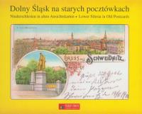 Okładka książki Dolny Śląsk na starych pocztówkach