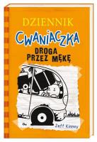 Dziennik cwaniaczka 9. Droga przez mękę. Autor: Jeff Kinney. SmakLiter.pl Okładka książki Dziennik cwaniaczka 9. Droga przez mękę