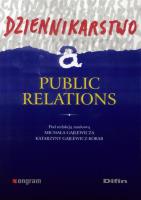 Dziennikarstwo a public relations. Autor: pod red. Michał Gajlewicz, Katarzyna Gaj;ewicz-Ko. SmakLiter.pl Okładka książki Dziennikarstwo a public relations
