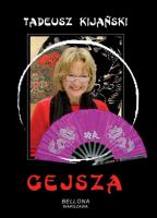 Gejsza. Książka + CD - Audiobook. Autor: Kijański Tadeusz. SmakLiter.pl Okładka książki Gejsza. Książka + CD - Audiobook