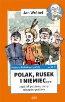 Okładka książki Historia Polski 2.0: Polak, Rusek i Niemiec...