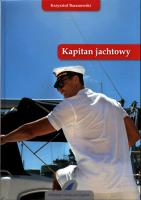 Kapitan jachtowy. Autor: Baranowski Krzysztof. SmakLiter.pl Okładka książki Kapitan jachtowy