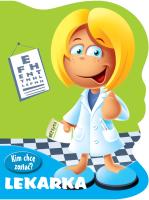 Kim chcę zostać Lekarka. Autor: Urszula Kozłowskaq. SmakLiter.pl Okładka książki Kim chcę zostać Lekarka
