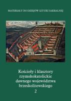 Kościoły i klasztory rzymskokatolickie dawnego województwa brzeskolitewskiego Część V t.2. Wydawca: Międzynarodowe Centrum Kultury Kraków. SmakLiter.pl Opakowanie Kościoły i klasztory rzymskokatolickie dawnego województwa brzeskolitewskiego Część V t.2