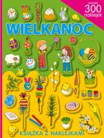 Książka z naklejkami. Wielkanoc. Autor: Opracowanie zbiorowe. SmakLiter.pl Okładka książki Książka z naklejkami. Wielkanoc