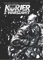 Kurier z Warszawy (komiks) OT. Autor: Mariusz Urbanek, Palka Mateusz. SmakLiter.pl Okładka książki Kurier z Warszawy (komiks) OT