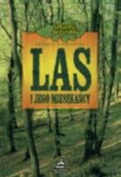 Las i jego mieszkańcy. Autor: Pigułowska Urszula. SmakLiter.pl Okładka książki Las i jego mieszkańcy