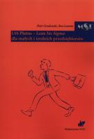 Lean Six Sigma dla małych i średnich przeds.. Autor: Grudowski Piotr, Leseure Ewa. SmakLiter.pl Okładka książki Lean Six Sigma dla małych i średnich przeds.