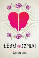 Łebki od szpilki. Autor: Szpila Agnieszka. SmakLiter.pl Okładka książki Łebki od szpilki