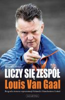Liczy Się Zespół - Louis Van Gaal. Autor: Maarten Meijer. SmakLiter.pl Okładka książki Liczy Się Zespół - Louis Van Gaal