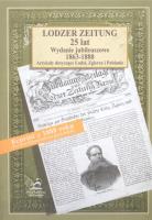 Lodzer Zeitung. 25 lat. Wydanie jubileuszowe. Autor:   Praca zbiorowa. SmakLiter.pl Okładka książki Lodzer Zeitung. 25 lat. Wydanie jubileuszowe